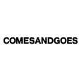 COMESANDGOES